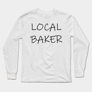 Local Baker Long Sleeve T-Shirt